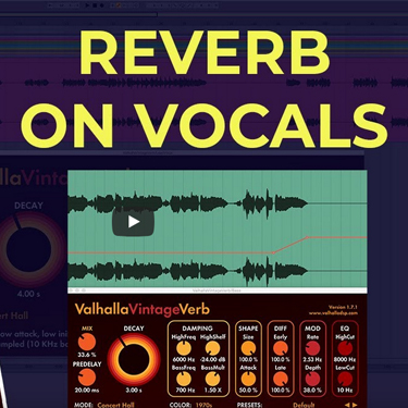 How to Use Valhalla Vintage Reverb on Vocals